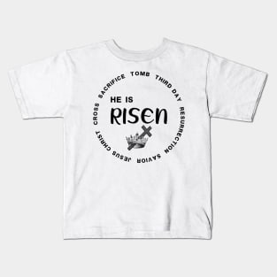 He Is Risen Easter Christian Kids T-Shirt